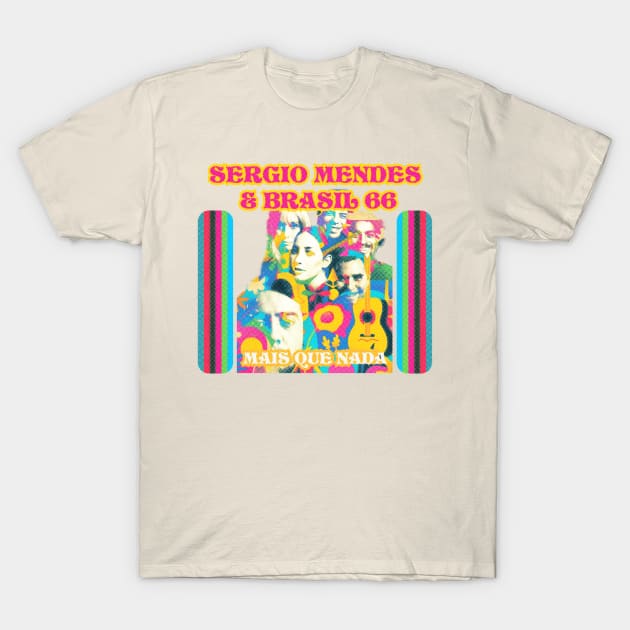 sergio mendes & brasil 66 T-Shirt by HAPPY TRIP PRESS